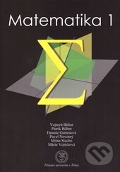 Kniha: Matematika 1 (EDIS). EDIS, 2015 Kniha: Matematika 1 (EDIS). EDIS, 2015