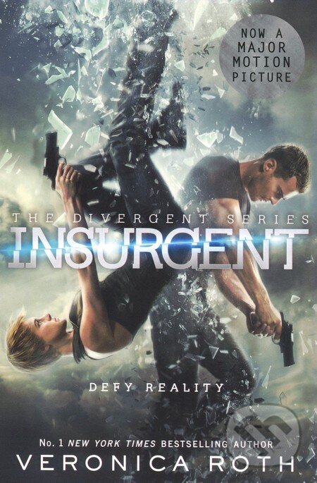 Kniha: Insurgent (Veronica Roth). HarperCollins, 2015 Kniha: Insurgent (Veronica Roth). HarperCollins, 2015