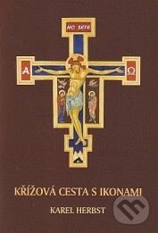 Kniha: Křížová cesta s ikonami (Karel Herbst). Karmelitánské nakladatelství, 2011 Kniha: Křížová cesta s ikonami (Karel Herbst). Karmelitánské nakladatelství, 2011
