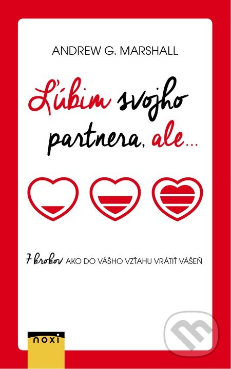 Kniha: Ľúbim svojho partnera, ale... (Andrew G. Marshall). NOXI, 2015 Kniha: Ľúbim svojho partnera, ale... (Andrew G. Marshall). NOXI, 2015