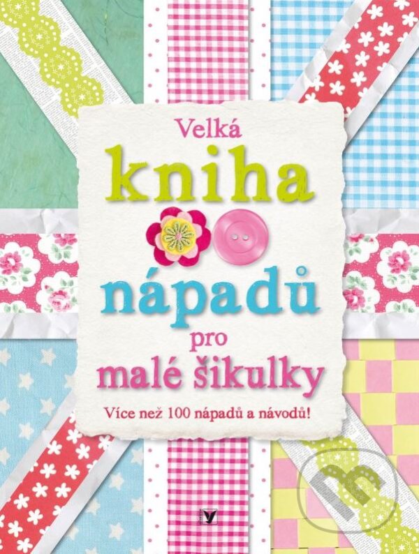 Kniha: Velká kniha nápadů pro malé šikulky (Albatros CZ). Albatros CZ, 2015 Kniha: Velká kniha nápadů pro malé šikulky (Albatros CZ). Albatros CZ, 2015