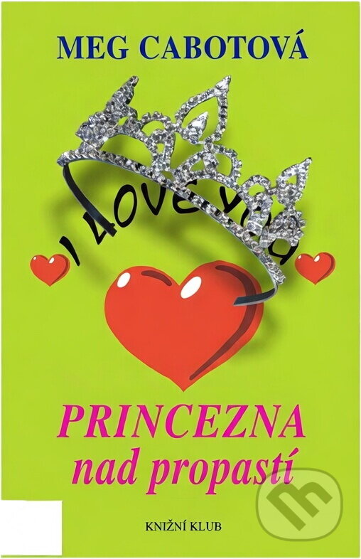 Kniha: Princezna nad propastí (Meg Cabot). Knižní klub, 2007 Kniha: Princezna nad propastí (Meg Cabot). Knižní klub, 2007