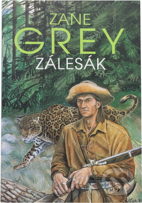 Kniha: Zálesák (Zane Grey). , 1992 Kniha: Zálesák (Zane Grey). , 1992