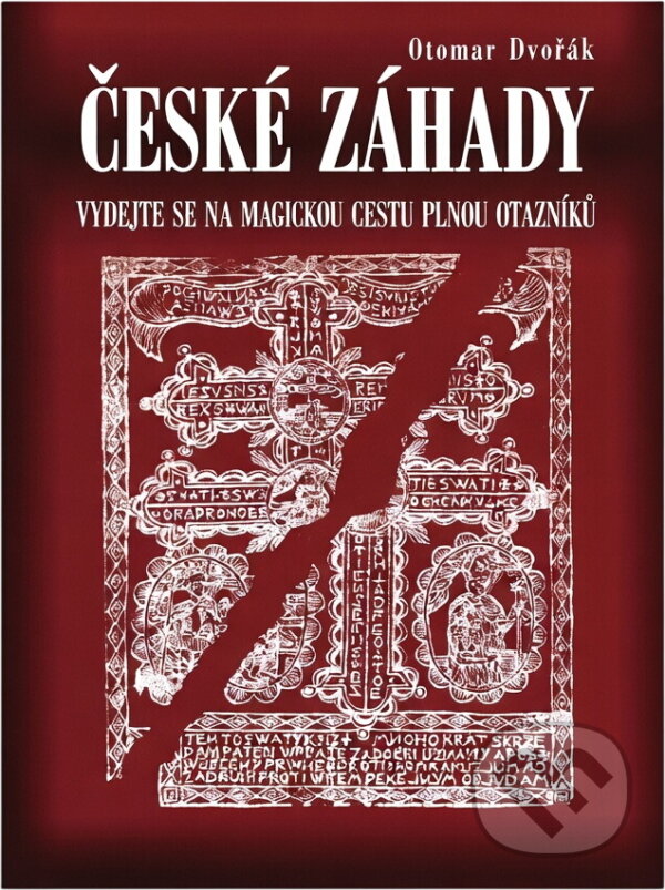 Kniha: České záhady (Otomar Dvořák). , 2008 Kniha: České záhady (Otomar Dvořák). , 2008