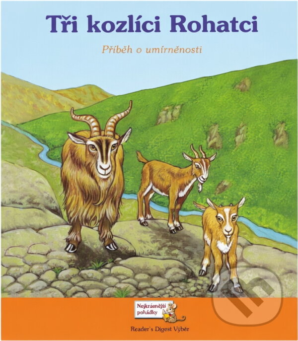 Kniha: Tři kozlíci Rohatci : příběh o umírněnosti (Sarah Albee). , 2009 Kniha: Tři kozlíci Rohatci : příběh o umírněnosti (Sarah Albee). , 2009