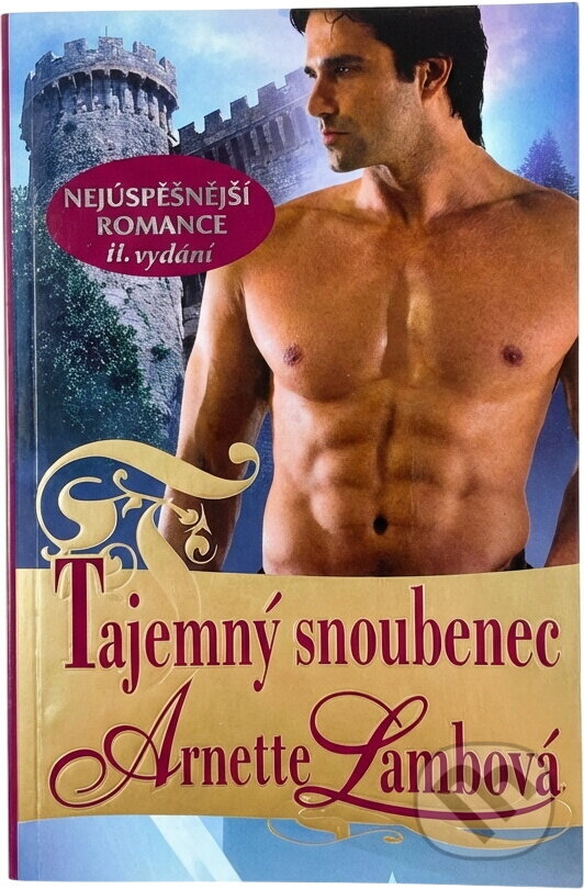 Kniha: Tajemný snoubenec (Arnette Lamb). , 2011 Kniha: Tajemný snoubenec (Arnette Lamb). , 2011