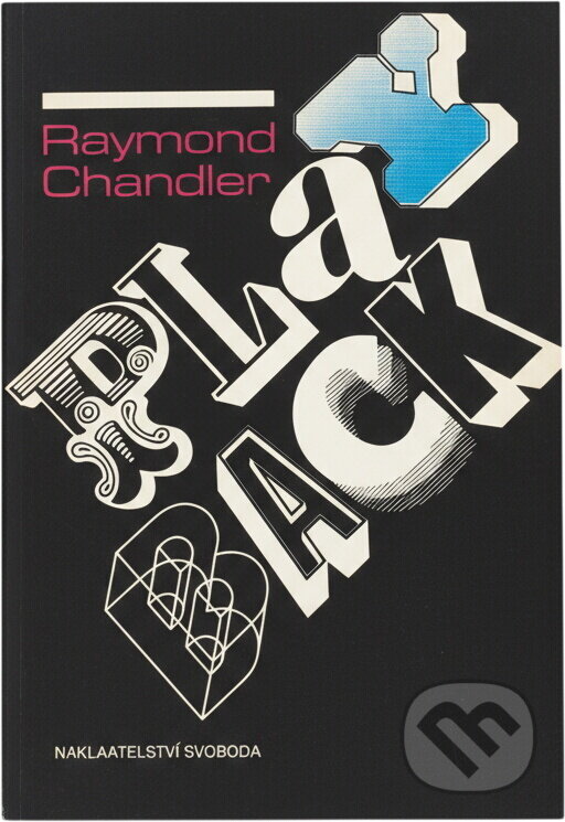 Kniha: Playback (Raymond Chandler). Svoboda, 1990 Kniha: Playback (Raymond Chandler). Svoboda, 1990
