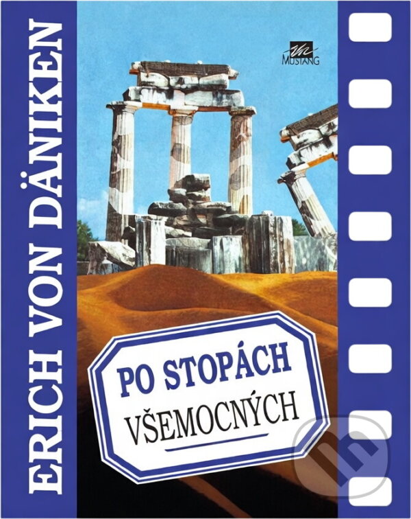 Kniha: Po stopách všemocných (Erich von Däniken). , 1996 Kniha: Po stopách všemocných (Erich von Däniken). , 1996