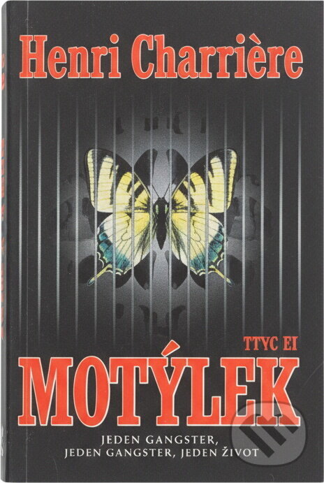 Kniha: Motýlek (Henri Charri?re). , 2000 Kniha: Motýlek (Henri Charri?re). , 2000