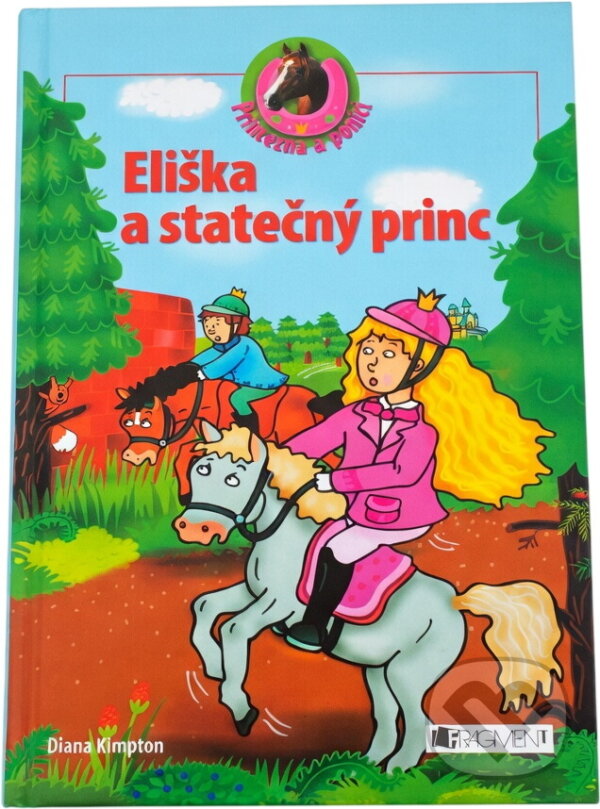 Kniha: Eliška a statečný princ (Diana Kimpton). Fragment, 2007 Kniha: Eliška a statečný princ (Diana Kimpton). Fragment, 2007