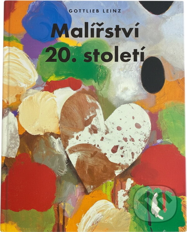 Kniha: Malířství 20. století (Gottlieb Leinz). Rebo, 1996 Kniha: Malířství 20. století (Gottlieb Leinz). Rebo, 1996
