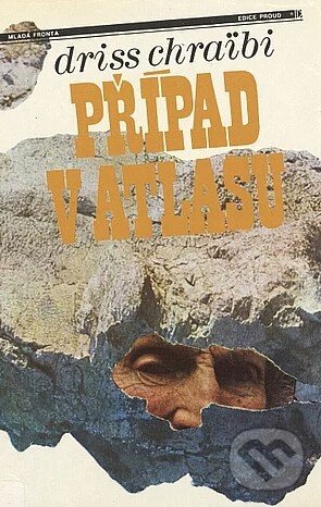 Kniha: Případ v Atlasu (Driss Chraibi). , 1988 Kniha: Případ v Atlasu (Driss Chraibi). , 1988