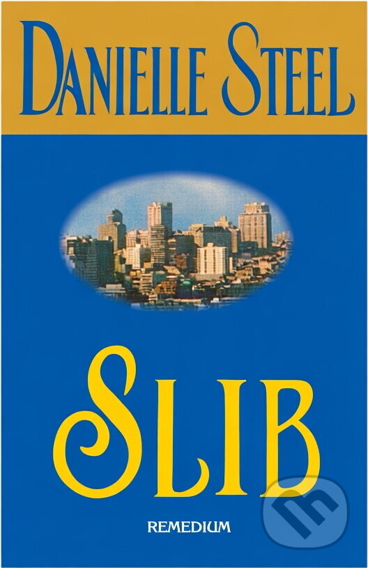 Kniha: Slib (Danielle Steel). , 1998 Kniha: Slib (Danielle Steel). , 1998