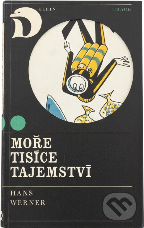 Kniha: Moře tisíce tajemství (Hans Werner). Práce, 1970 Kniha: Moře tisíce tajemství (Hans Werner). Práce, 1970