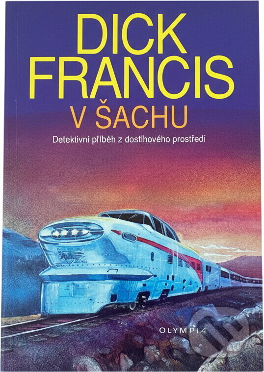 Kniha: V šachu : detektivní příběh z dostihového prostředí (Dick Francis). , 1993 Kniha: V šachu : detektivní příběh z dostihového prostředí (Dick Francis). , 1993