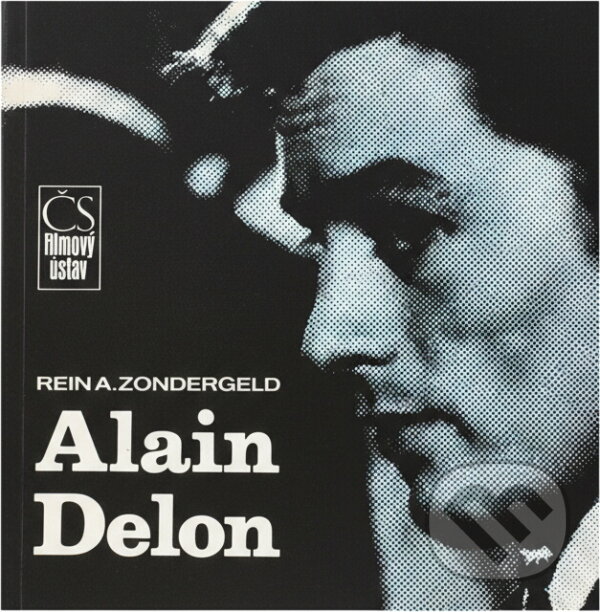 Kniha: Alain Delon (Rein A. Zondergeld). , 1990 Kniha: Alain Delon (Rein A. Zondergeld). , 1990