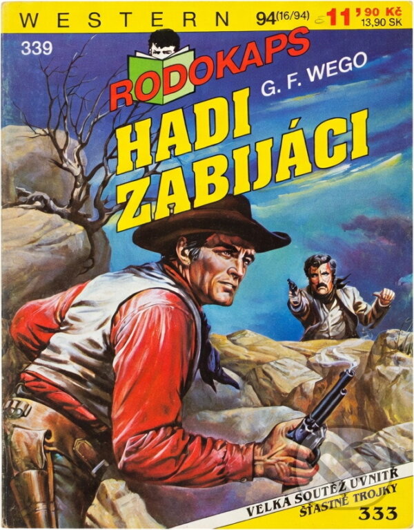 Kniha: Hadi zabijáci (G. F. Wego). Ivo Železný, 1994 Kniha: Hadi zabijáci (G. F. Wego). Ivo Železný, 1994