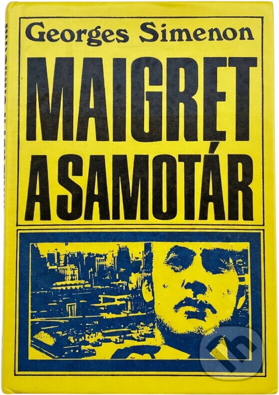 Kniha: Maigret a samotár (Georges Simenon). Smena, 1974 Kniha: Maigret a samotár (Georges Simenon). Smena, 1974