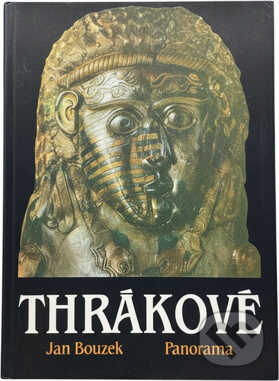 Kniha: Thrákové (Jan Bouzek). , 1990 Kniha: Thrákové (Jan Bouzek). , 1990