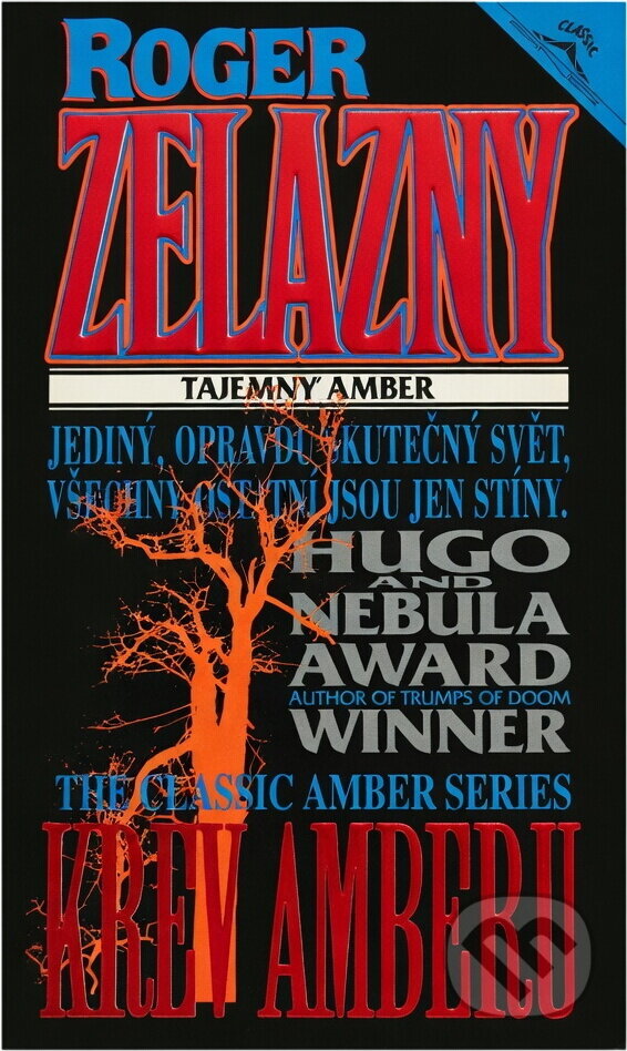 Kniha: Krev Amberu (Roger Zelazny). Classic, 1994 Kniha: Krev Amberu (Roger Zelazny). Classic, 1994