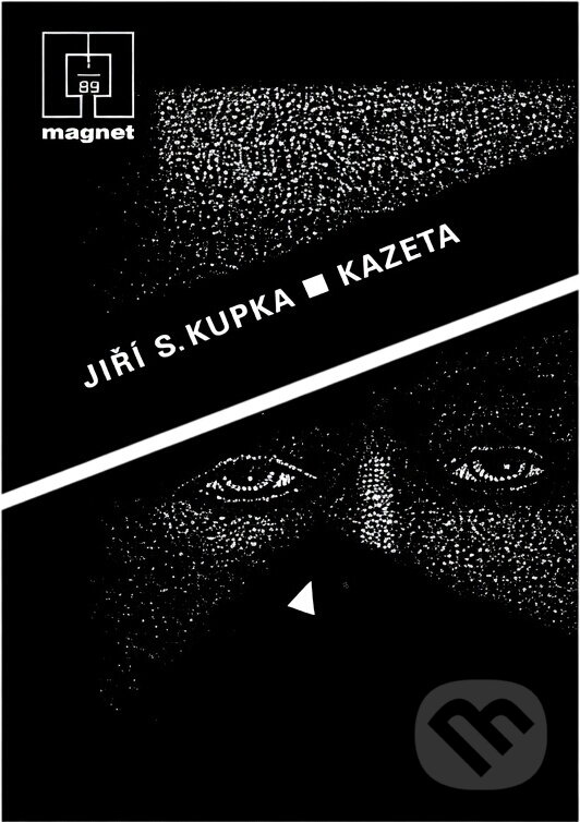 Kniha: Kazeta (Jiří Svetozar Kupka). Naše vojsko, 1989 Kniha: Kazeta (Jiří Svetozar Kupka). Naše vojsko, 1989