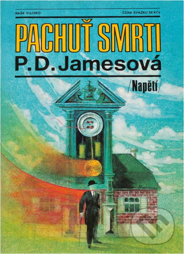 Kniha: Pachuť smrti (P. D. James). Naše vojsko, 1991 Kniha: Pachuť smrti (P. D. James). Naše vojsko, 1991