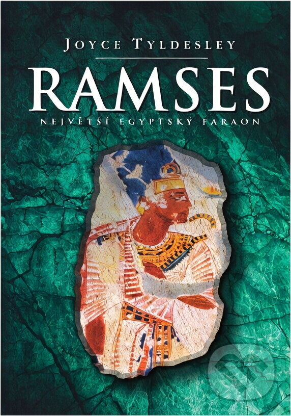 Kniha: Ramses (Joyce A. Tyldesley). Domino, 2001 Kniha: Ramses (Joyce A. Tyldesley). Domino, 2001