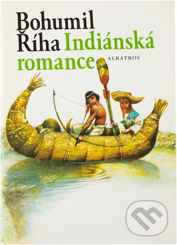 Kniha: Indiánská romance (Bohumil Říha). , 1986 Kniha: Indiánská romance (Bohumil Říha). , 1986