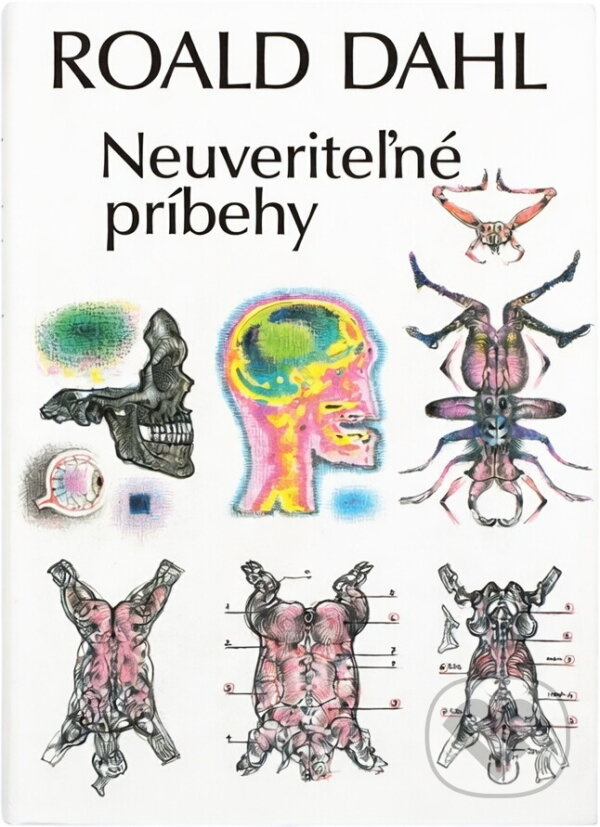 Kniha: Neuveriteľné príbehy (Roald Dahl). , 1990 Kniha: Neuveriteľné príbehy (Roald Dahl). , 1990