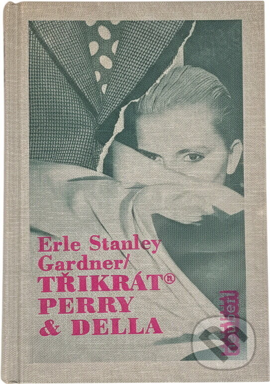 Kniha: Třikrát Perry & Della (Erle Stanley Gardner). , 1995 Kniha: Třikrát Perry & Della (Erle Stanley Gardner). , 1995