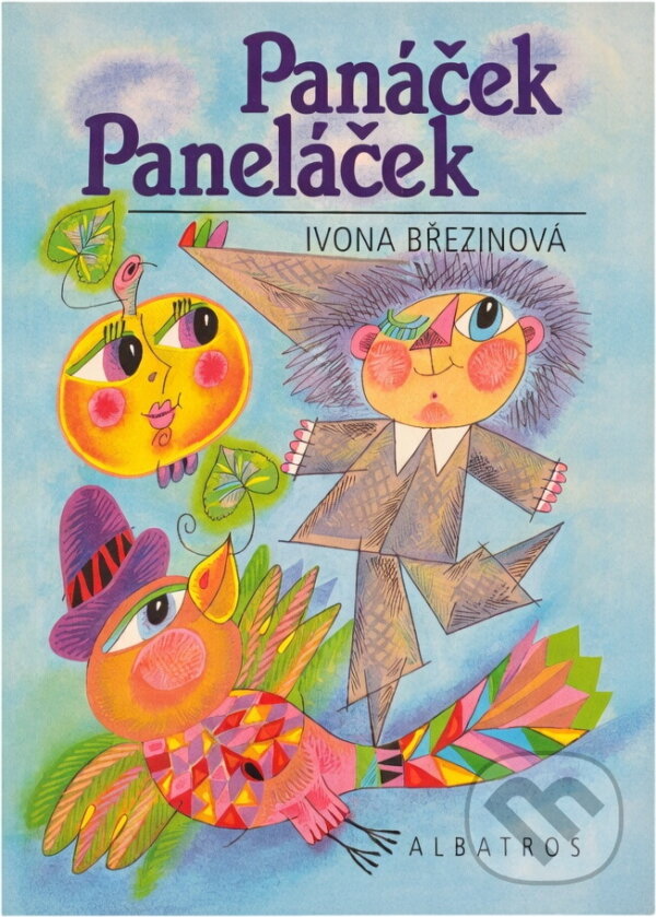 Kniha: Panáček Paneláček (Ivona Březinová). , 1997 Kniha: Panáček Paneláček (Ivona Březinová). , 1997