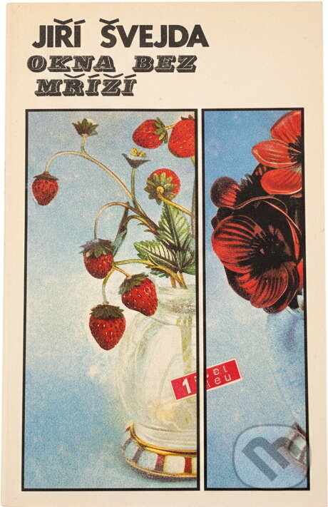 Kniha: Okna bez mříží (Jiří Švejda). , 1983 Kniha: Okna bez mříží (Jiří Švejda). , 1983
