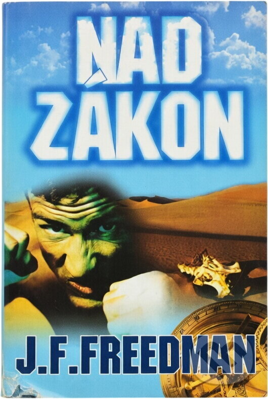 Kniha: Nad zákon (J. F. Freedman). Aradan, 2001 Kniha: Nad zákon (J. F. Freedman). Aradan, 2001