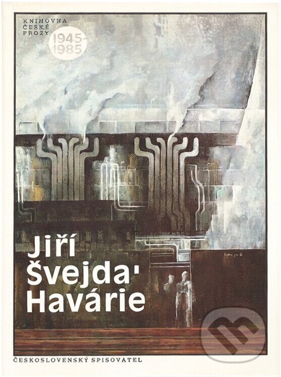Kniha: Havárie (Jiří Švejda). Československý spisovatel, 1990 Kniha: Havárie (Jiří Švejda). Československý spisovatel, 1990
