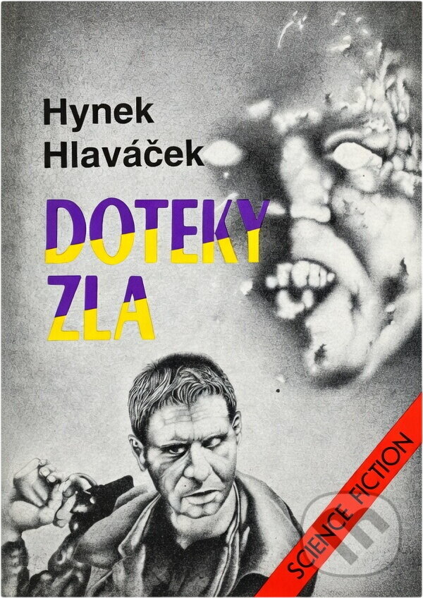 Kniha: Doteky zla : Science fiction (Hynek Hlaváček). Winston Smith, 1992 Kniha: Doteky zla : Science fiction (Hynek Hlaváček). Winston Smith, 1992