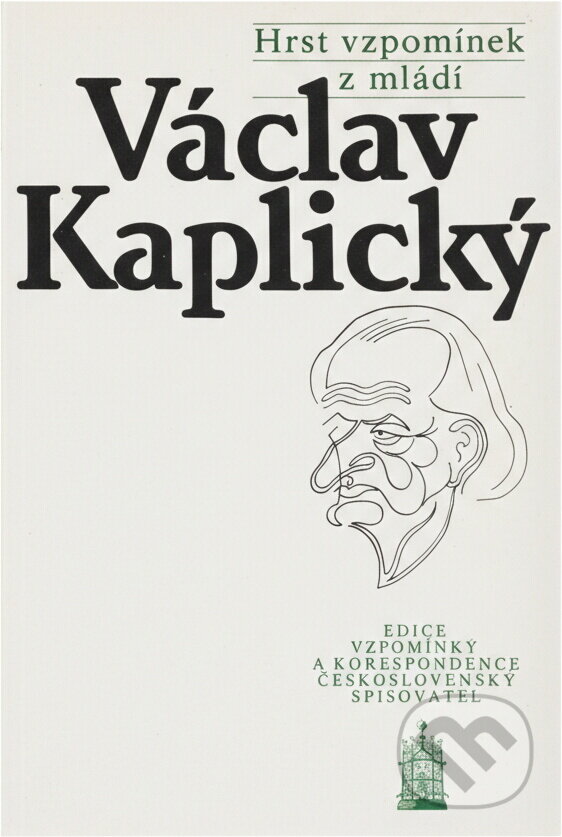 Kniha: Hrst vzpomínek z mládí (Václav Kaplický). Československý spisovatel, 1988 Kniha: Hrst vzpomínek z mládí (Václav Kaplický). Československý spisovatel, 1988