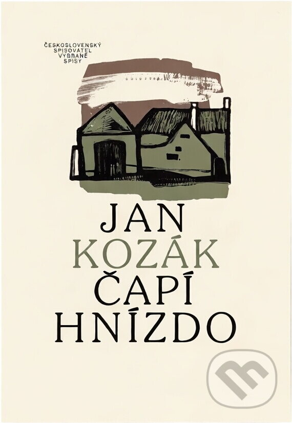 Kniha: Čapí hnízdo (Jan Kozák). Československý spisovatel, 1986 Kniha: Čapí hnízdo (Jan Kozák). Československý spisovatel, 1986