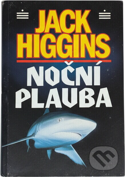 Kniha: Noční plavba (Jack Higgins). , 1995 Kniha: Noční plavba (Jack Higgins). , 1995