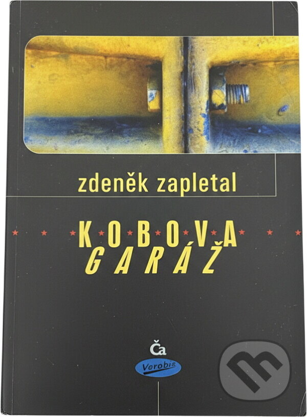 Kniha: Kobova garáž (Zdeněk Zapletal). , 1999 Kniha: Kobova garáž (Zdeněk Zapletal). , 1999