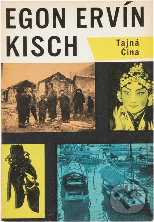 Kniha: Tajná Čína (Egon Erwin Kisch). , 1953 Kniha: Tajná Čína (Egon Erwin Kisch). , 1953