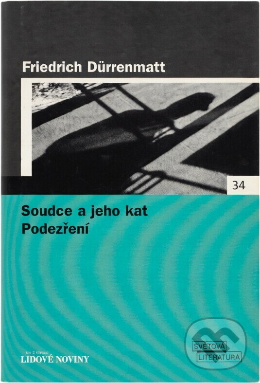 Kniha: Soudce a jeho kat ; Podezření (Friedrich Dürrenmatt). , 2006 Kniha: Soudce a jeho kat ; Podezření (Friedrich Dürrenmatt). , 2006