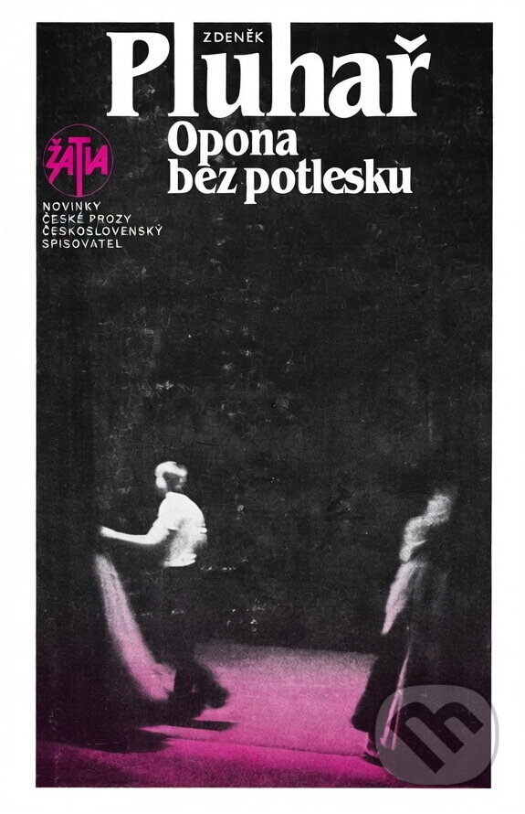 Kniha: Opona bez potlesku (Zdeněk Pluhař). Československý spisovatel, 1985 Kniha: Opona bez potlesku (Zdeněk Pluhař). Československý spisovatel, 1985