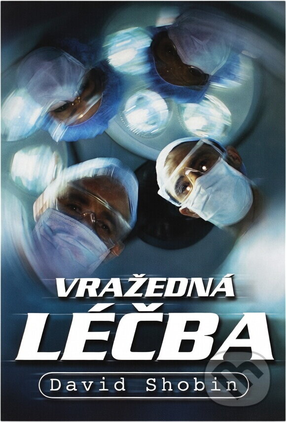 Kniha: Vražedná léčba (David Shobin). Domino, 2001 Kniha: Vražedná léčba (David Shobin). Domino, 2001