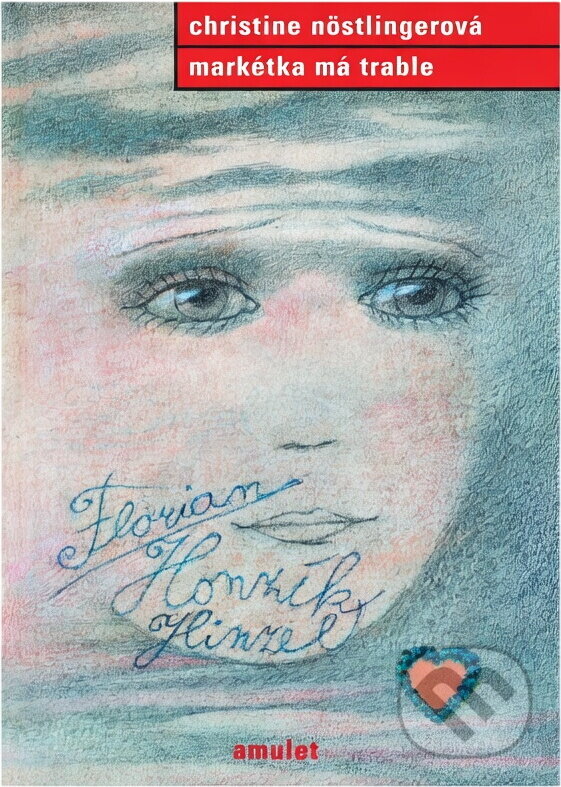 Kniha: Markétka má trable (Christine Nöstlinger). , 2001 Kniha: Markétka má trable (Christine Nöstlinger). , 2001