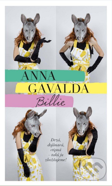 Kniha: Billie (Anna Gavalda). Slovart, 2015 Kniha: Billie (Anna Gavalda). Slovart, 2015