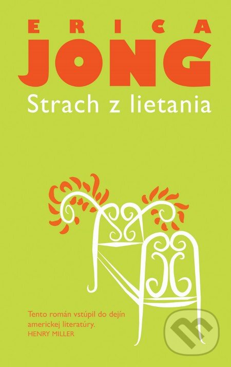 Kniha: Strach z lietania (Erica Jong). Slovart, 2015 Kniha: Strach z lietania (Erica Jong). Slovart, 2015