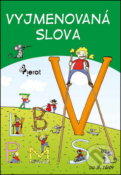 Kniha: Vyjmenovaná slova (Pierot). Pierot, 2015 Kniha: Vyjmenovaná slova (Pierot). Pierot, 2015