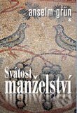 Kniha: Svátost manželství (Anselm Grün). Karmelitánské nakladatelství, 2010 Kniha: Svátost manželství (Anselm Grün). Karmelitánské nakladatelství, 2010