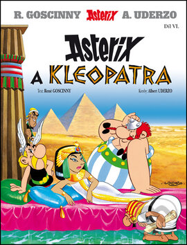 Kniha: Asterix a Kleopatra (VI.) (Albert Uderzo a René Goscinny). Egmont ČR, 2015 Kniha: Asterix a Kleopatra (VI.) (Albert Uderzo a René Goscinny). Egmont ČR, 2015