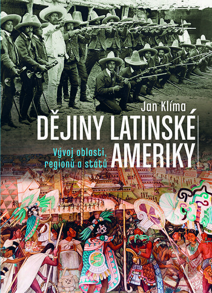 Kniha: Dějiny Latinské Ameriky (Jan Klíma). Nakladatelství Lidové noviny, 2015 Kniha: Dějiny Latinské Ameriky (Jan Klíma). Nakladatelství Lidové noviny, 2015